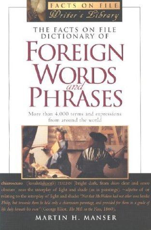 Facts on File Dictionary of Foreign Words and Phrases