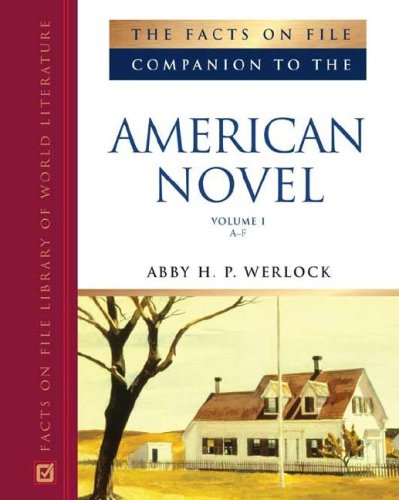 Facts on File Companion to the American Novel (Companion to Literature) 3-Volume Set