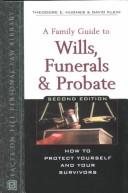 A Family Guide to Wills, Funerals, and Probate