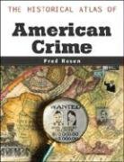 The Historical Atlas of American Crime