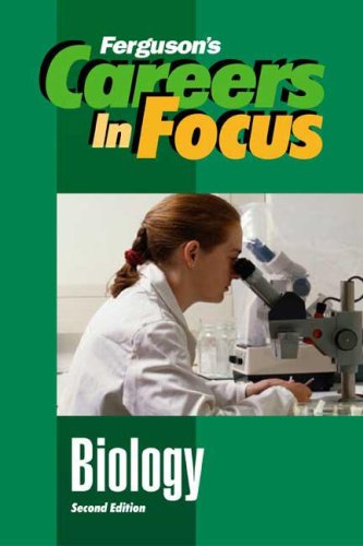 Biology (Ferguson'S Careers In Focus)**OUT OF PRINT**