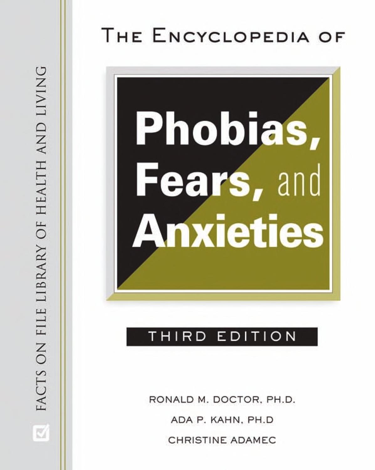 The Encyclopedia Of Phobias, Fears, And Anxieties