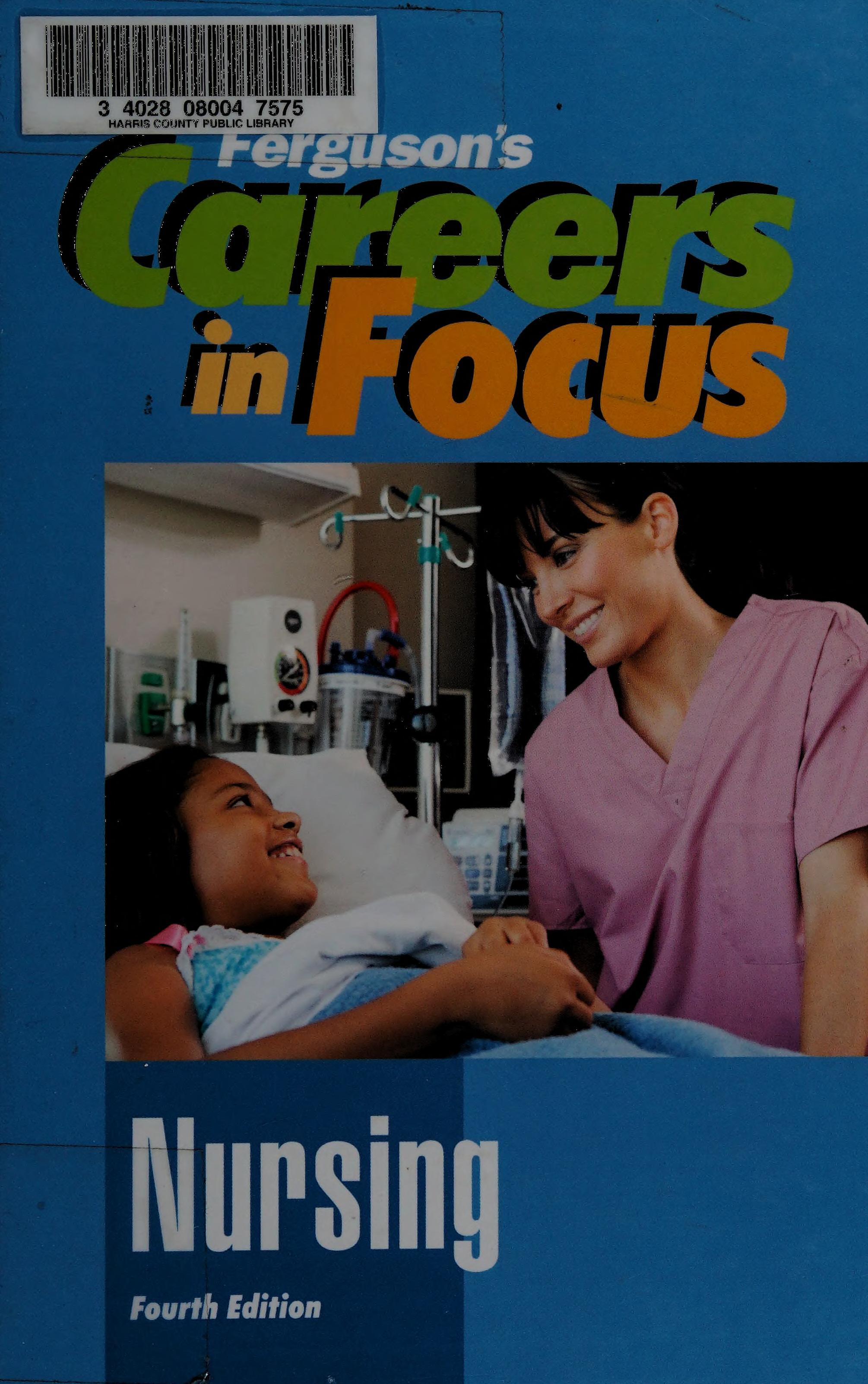 Ferguson'S Careers In Focus: Nursing