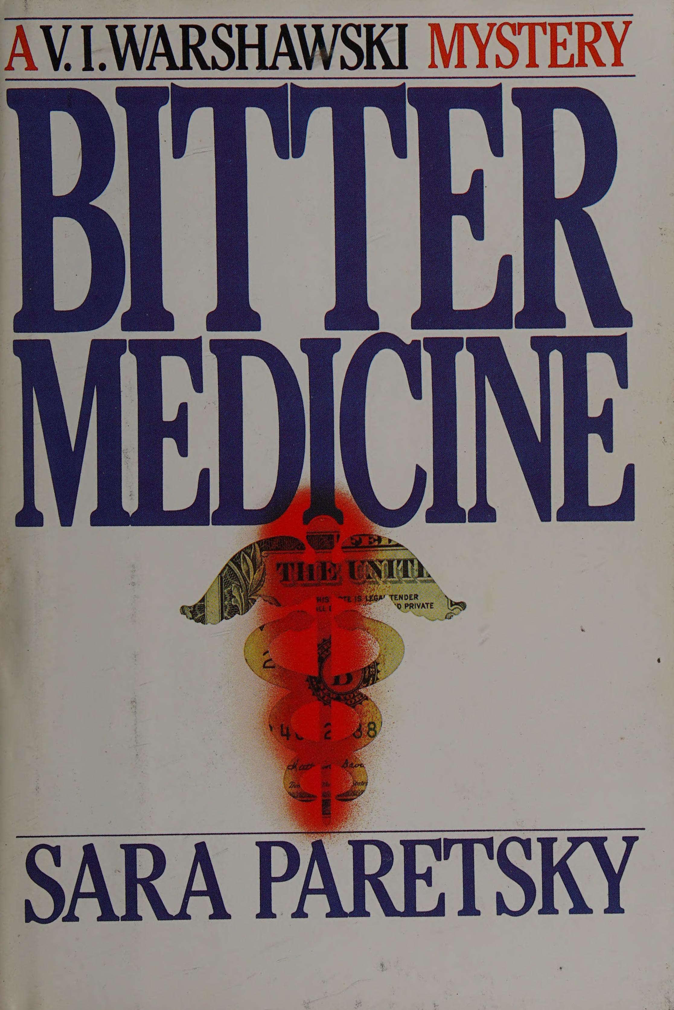 Bitter Medicine by Sara Paretsky, ISBN 9780816144679