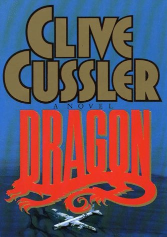 Dragon by Clive Cussler, ISBN 9780816150960