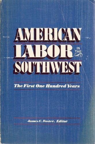 American Labor in the Southwest