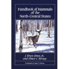 Handbook of Mammals of the North-Central States