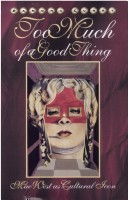 Too Much Of A Good Thing: Mae West As Cultural Icon