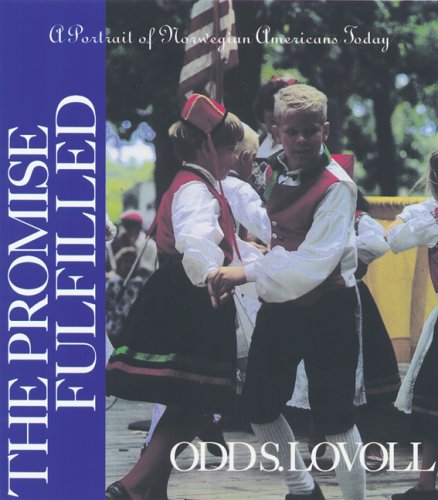 Promise Fulfilled: A Portrait Of Norwegian Americans Today