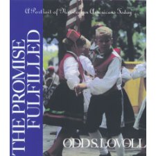 The Promise Fulfilled: A Portrait Of Norwegian Americans Today
