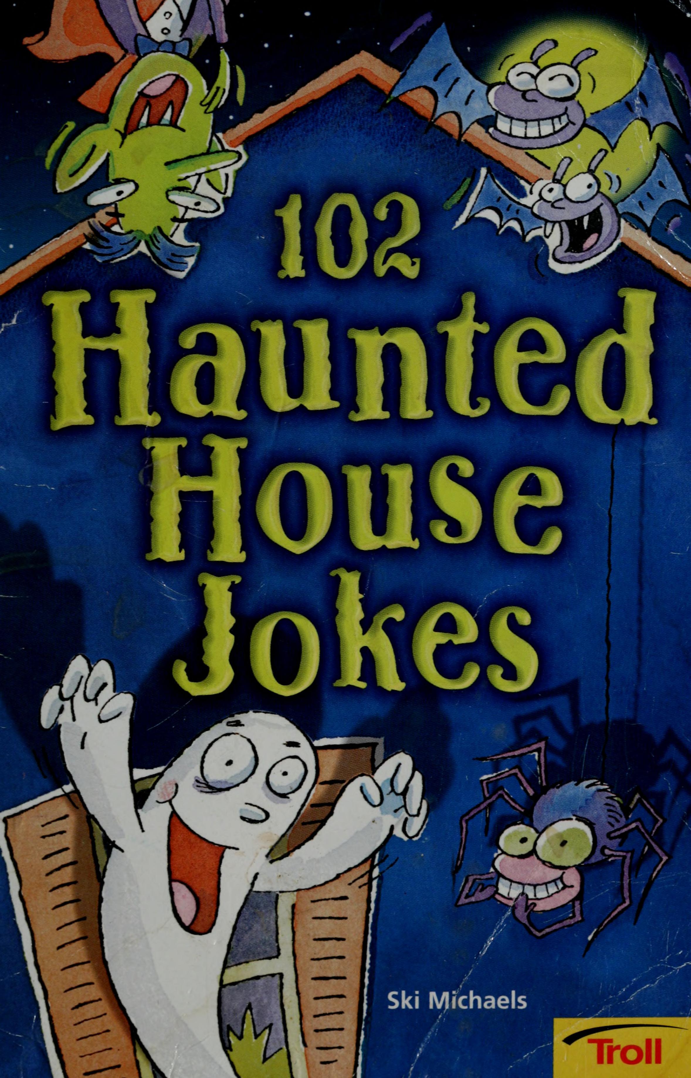 102 haunted house jokes