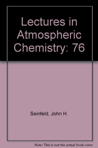 Lectures In Atmospheric Chemistry