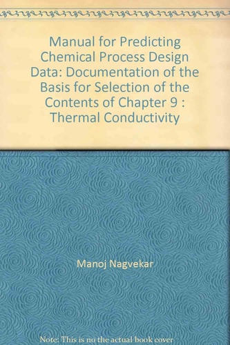 Manual for Predicting Chemical Process Design Data