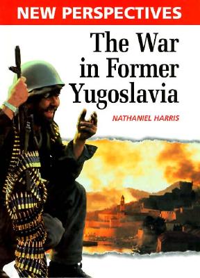 The War in Former Yugoslavia