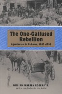 The One-Gallused Rebellion: Agrarianism In Alabama, 1865-1896