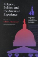 Religion, Politics And The American Experience: Reflections On Religion And American Public Life