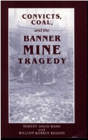 Convicts, Coal, And The Banner Mine Tragedy