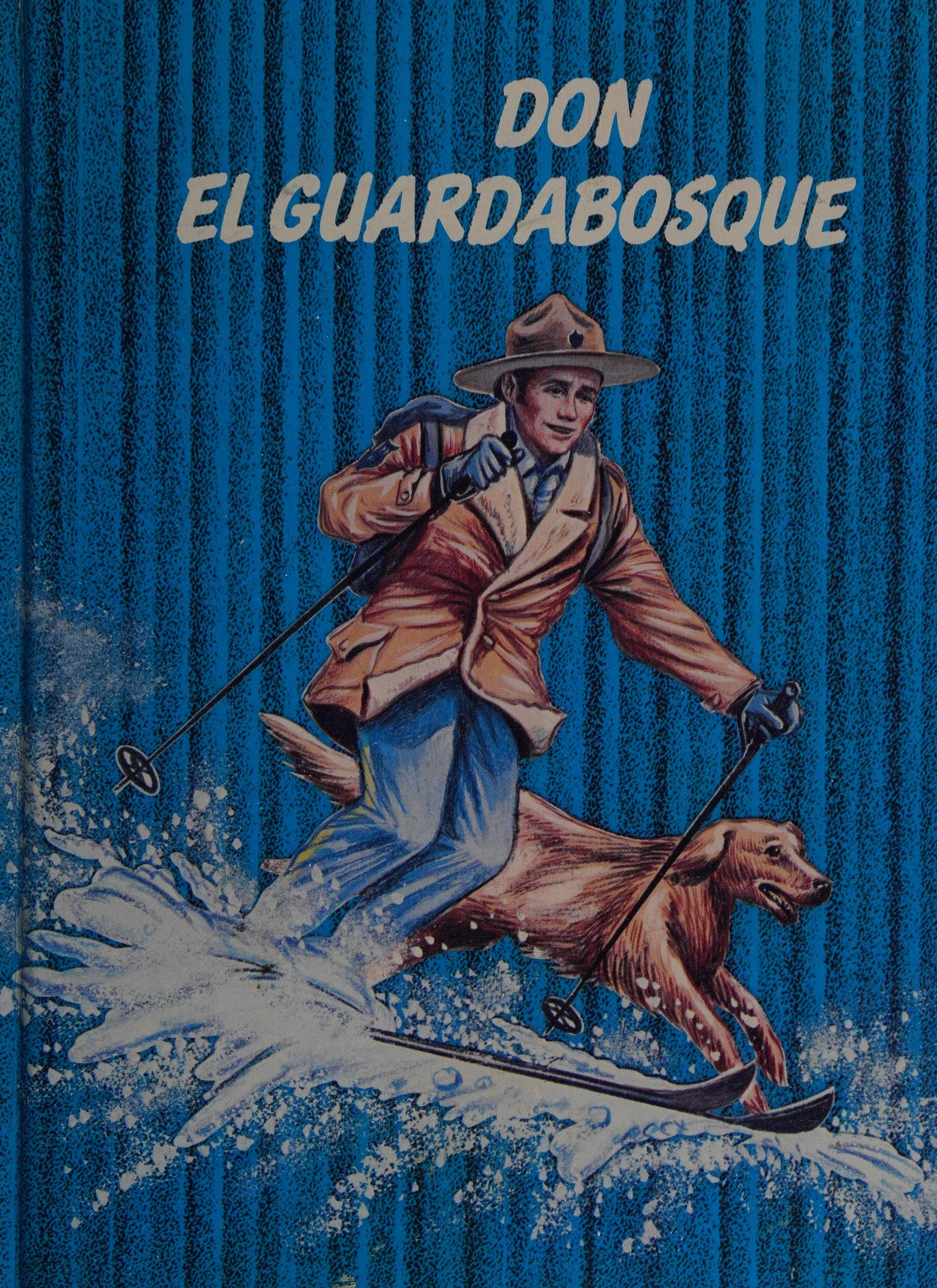Don El Guardabosque (Ranger Don)