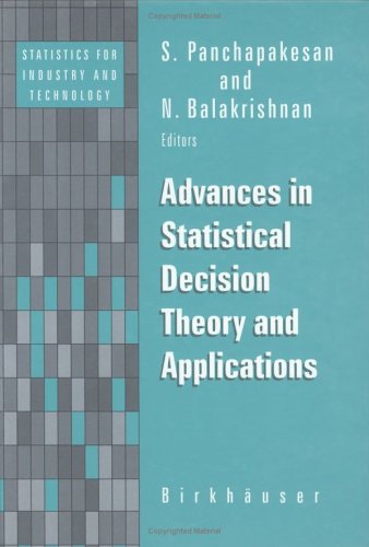 Advances In Statistical Decision Theory And Applications