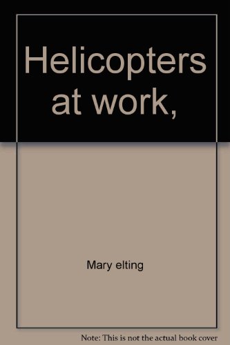 Helicopters at Work