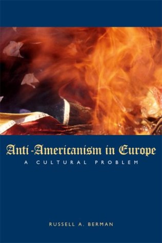 Anti-Americanism In Europe: A Cultural Problem
