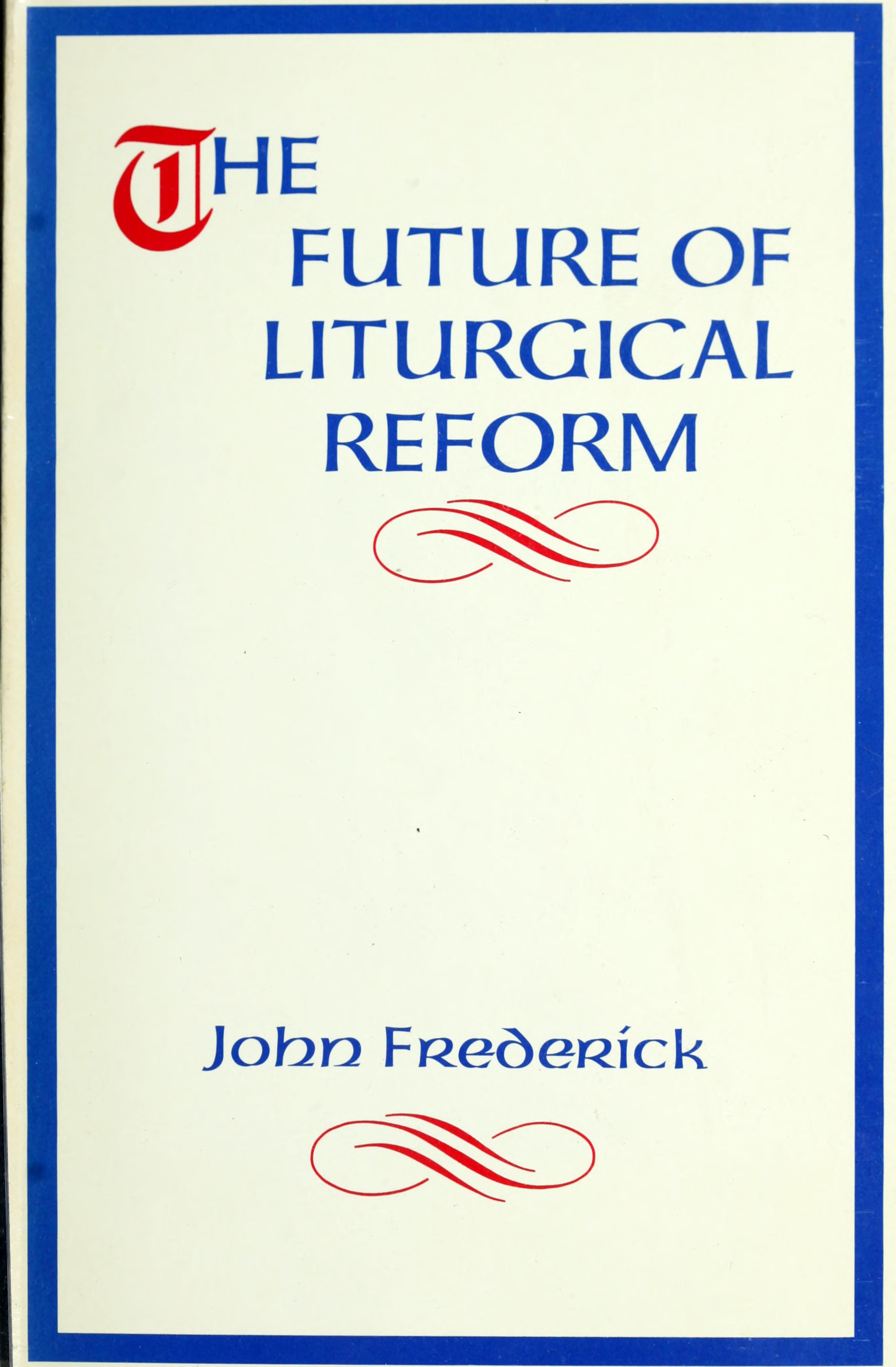 The future of liturgical reform