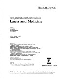 First International Conference on Lasers and Medicine