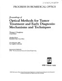 Proceedings Of Optical Methods For Tumor Treatment And Early Diagnosis: Mechanisms And Techniques