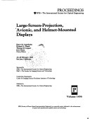 Large-Screen-Projection, Avionic, and Helmet-Mounted Displays