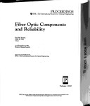 Fiber Optic Components And Reliability: 3-6 September 1991, Boston, Massachusetts