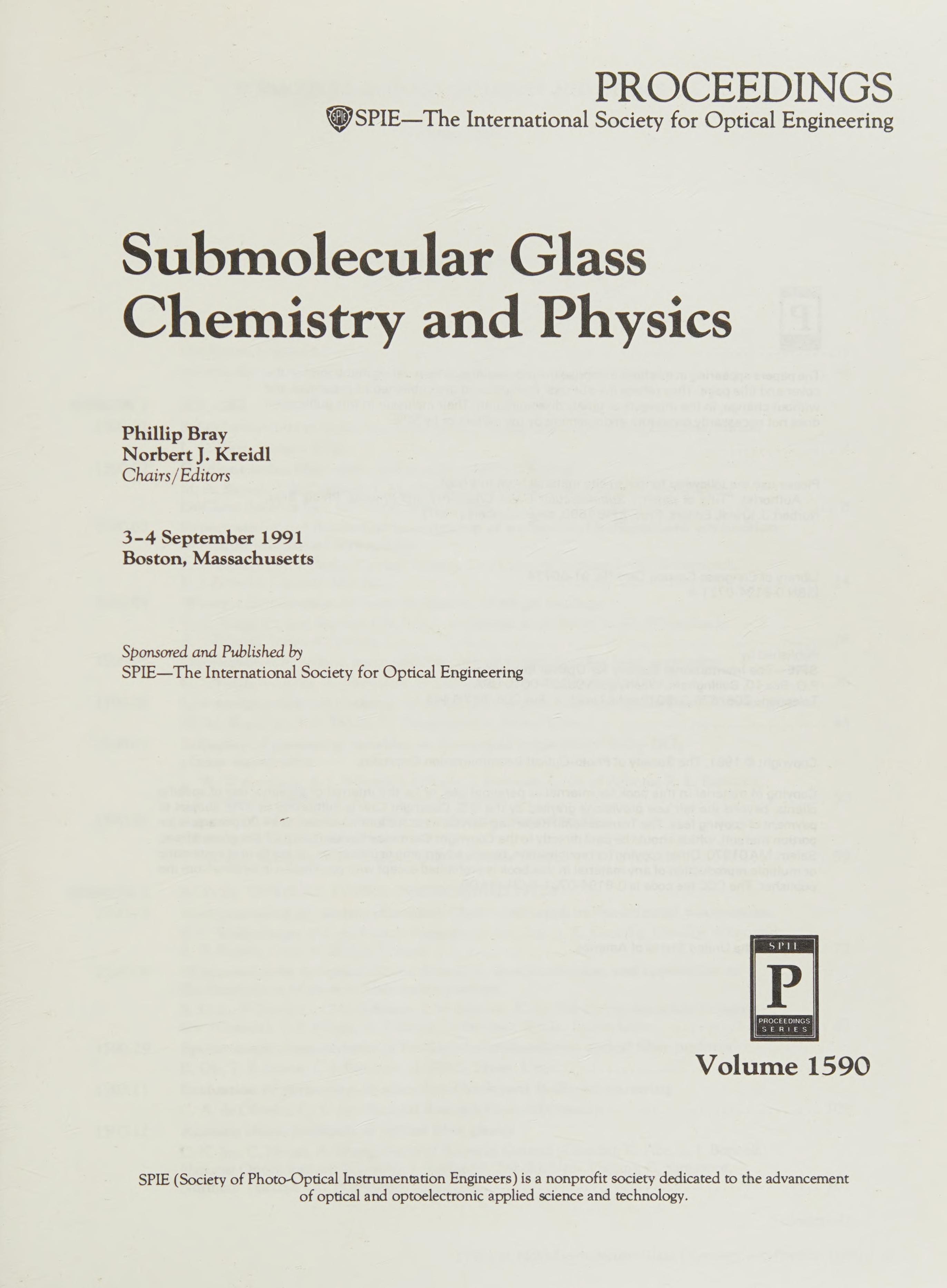 Submolecular Glass, Chemistry And Physics, Proceedings Of: Volume 1590, 3-4 September 1991, Boston, Massachusetts, Spie.