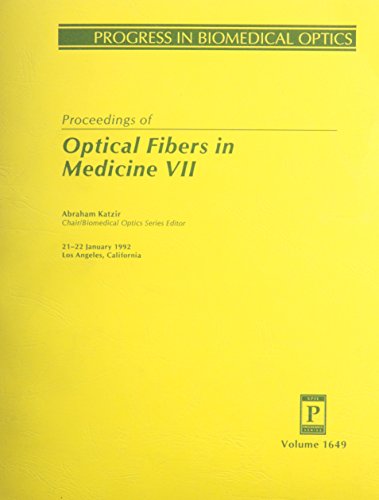 Optical Fibers in Medicine VII
