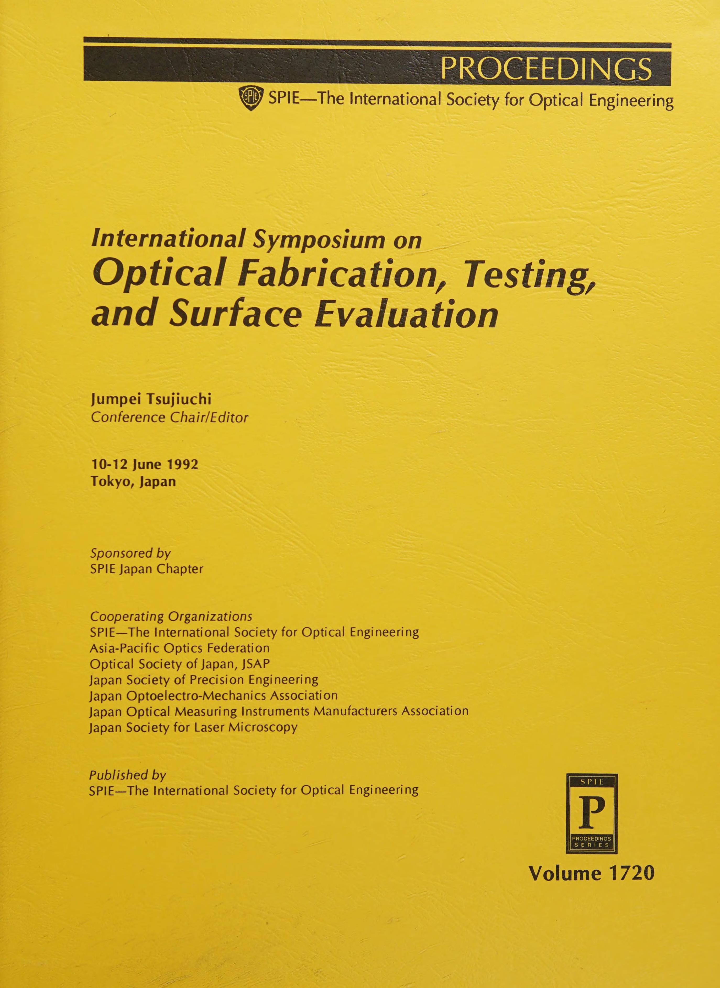 International Symposium on Optical Fabrication, Testing, and Surface Evaluation