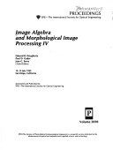 Image Algebra And Morphological Image Processing Iv, Volume 2030, 12-13 July 1993, San Diego, California, Spie.