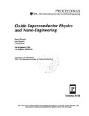 Oxide Superconductor Physics and Nanoengineering/V 2158 (Proceedings