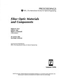 Fiber Optic Materials and Components (Proceedings