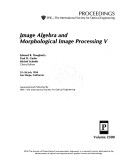 Image Algebra And Morphological Image Processing V