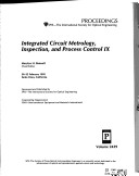 Integrated Circuit Metrology, Inspection and Process Control Ix