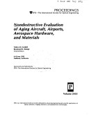 Nondestructive Evaluation Of Aging Aircraft, Airports, Aerospace Hardware And Materials: 6-8 June 1995, Oakland, California
