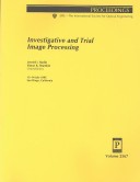 Investigative And Trial Image Processing: 13-14 July, 1995, San Diego, California