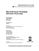 Microelectronic Packaging And Laser Processing: 25-26 June 1997, Singapore