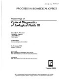 Proceedings of optical diagnostics of biological fluids III