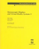 Stereoscopic Displays and Virtual Reality Systems V