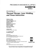Thermal Therapy, Laser Welding and Tissue Interaction