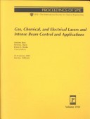 Gas, Chemical, And Electrical Lasers And Intense Beam Control And Applications: 24-25 January, 2000, San Jose, California