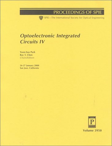 Optoelectronic Integrated Circuits Iv