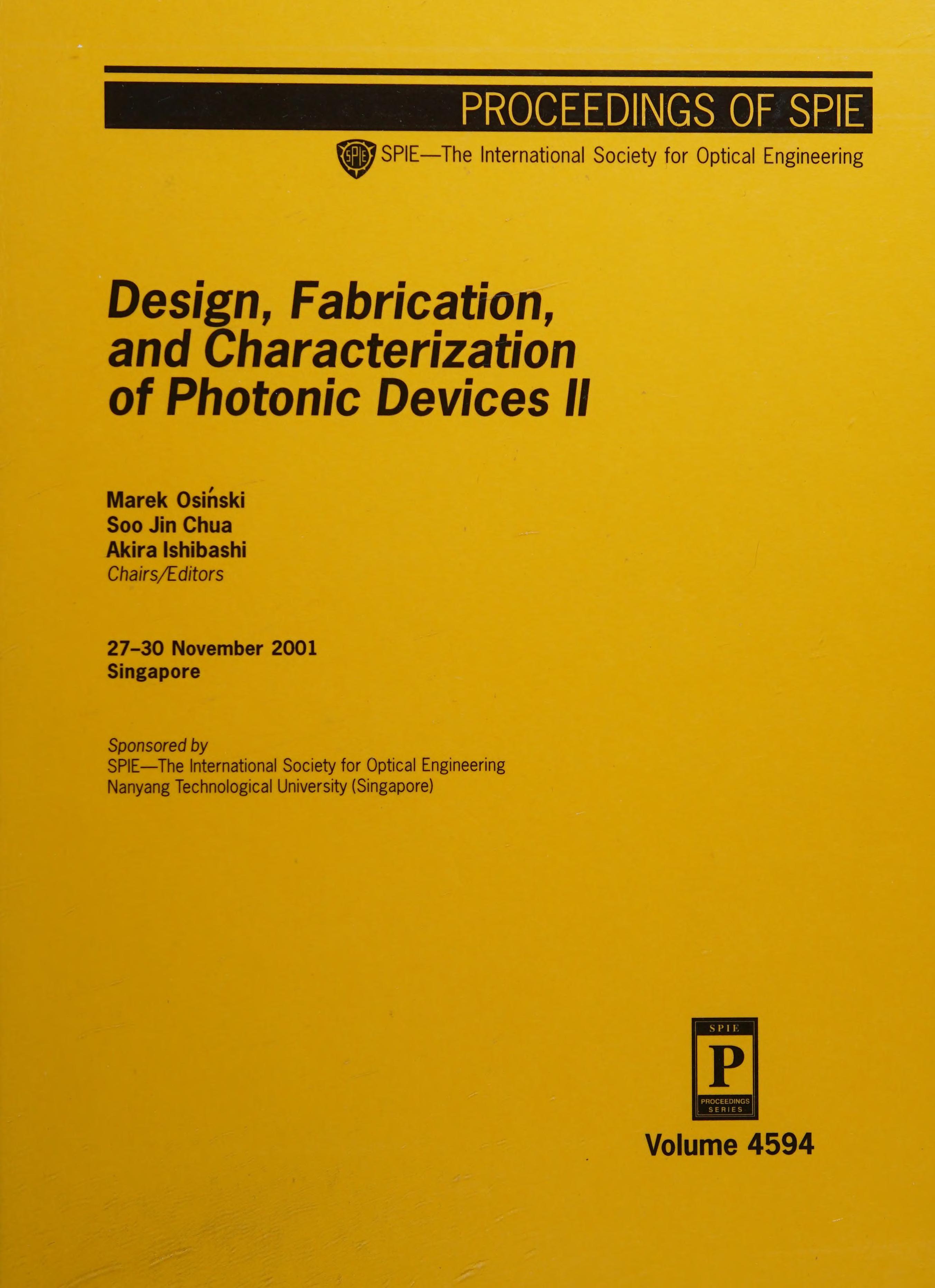 Design, Fabrication, and Characterization of Photonic Devices Ii