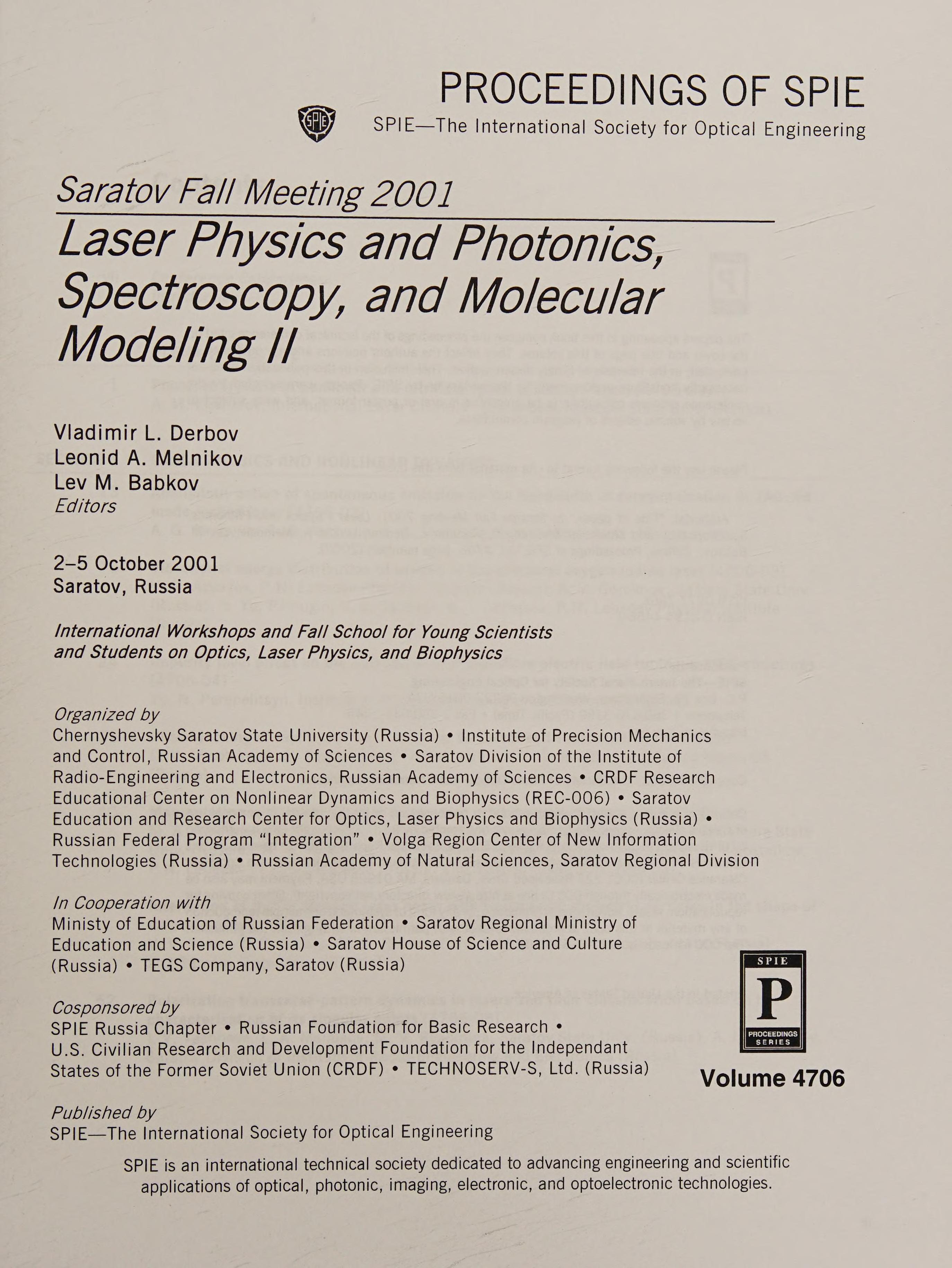 Saratov Fall Meeting 2001: Laser Physics And Photonics, Spectroscopy, And Molecular Modeling Ii (Proceedings Of Spie) (Vol 4706)