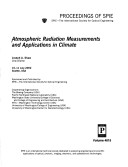 Atmospheric Radiation Measurements and Applications in Climate