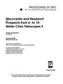 Discoveries And Research Prospects From 6- To 10-Meter-Class Telescopes Ii (Proceedings Of Spie) (V. 2)